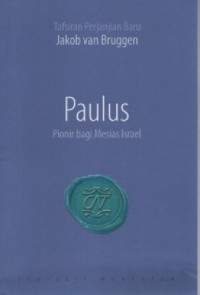 Image of Paulus Pionir Bagi Mesias Israel (Tafsiran Perjanjian Baru)