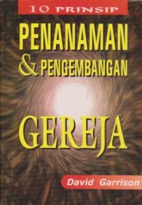 Image of 10 Prinsip : Penanaman dan Pengembangan Gereja