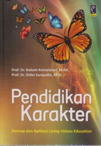 Image of Pendidikan Karakter;Konsep dan Aplikasi (Living Values Education )