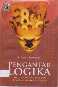 Image of Pengantar Logika; sebuah langkah pertama pengenalan medan telaah