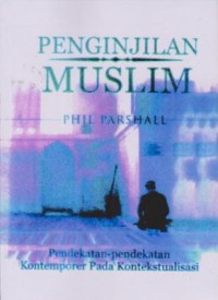 Image of Penginjilan Muslim; Pendekatan2 Kontemporer pada Kontekstualisasi ( Muslim Evangelism )