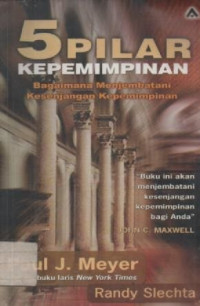 Image of 5 Pilar Kepemimpinan : Bagaimana Menjembatani Kesenjangan Kepemimpinan