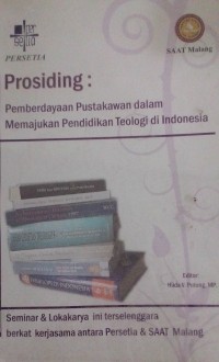 Image of Prosiding Pemberdayaan Pustakawan dalam Memajukan pendidikan Teologi di Indonesia