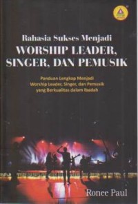 Image of Rahasia Sukses Menjadi Worshipleader, Singer dan Pemusik