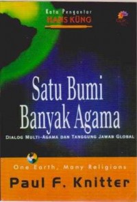 Image of Satu Bumi Banyak Agama;Dialog Multi-Agama dan Tanggungjawab Global