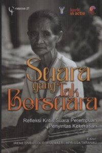 Image of Suara yang tak Bersuara : Refleksi Kritis Suara Perempuan Penyintas Kekerasan
