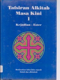 Image of Tafsiran Alkitab Masa Kini 1 : Kejadian - Ester