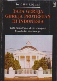 Image of Tata Gereja ; Gereja Protestan di Indonesia