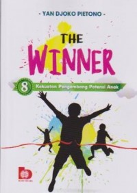 Image of The Winner;8 Kekuatan Pengembangan Potensi Anak
