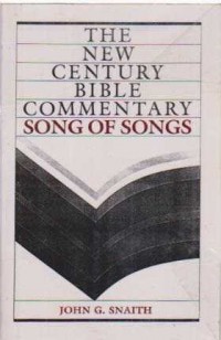 The New Century Bible Commentary Song of Songs