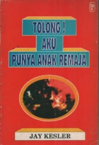 Image of Tolong! Aku Punya Anak Remaja