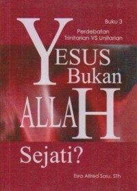 Image of Yesus bukan Allah Sejati ? Jilid 3